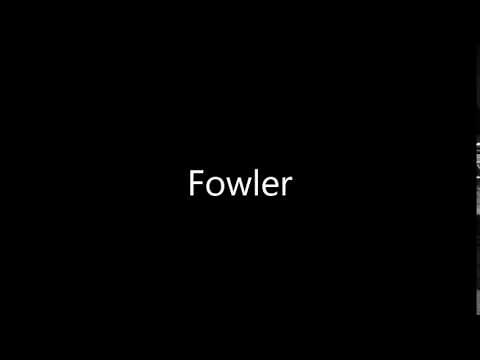 How to Pronounce Fowler