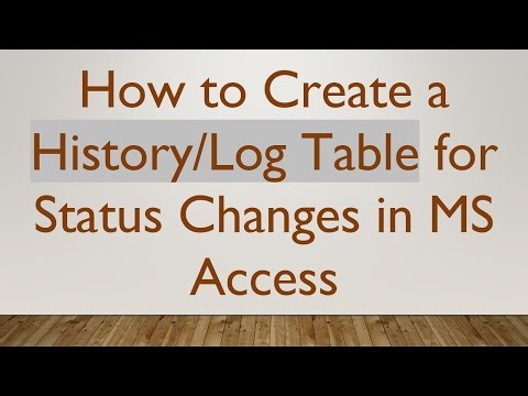How to Create a History/Log Table for Status Changes in MS Access