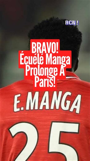 Écuélé Manga prolonge à Paris : l'international gabonais
