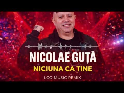 NICOLAE GUTA ❌ Niciuna ca tine (LCO MUSIC REMIX)