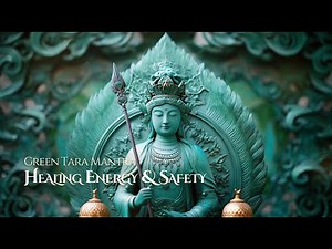 Green Tara Mantra for Healing Energy & Safety✨#healingmusic