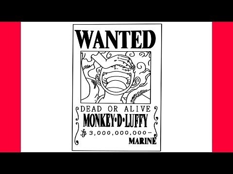 HOW TO DRAW LUFFY WANTED POSTER FROM ONE PIECE