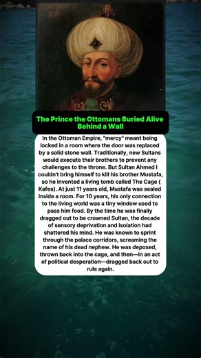 The Prince the Ottomans Buried Alive Behind a Wall