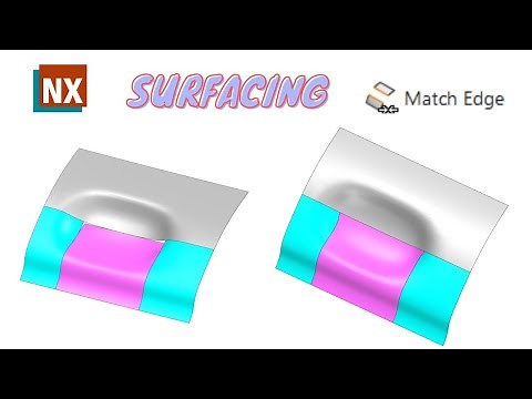 NX Surfacing (Match Edge) | How to use Match Edge in NX | Siemens NX |