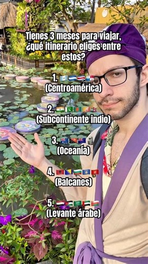 Which ITINERARY would you choose? (You have 3 months to travel)