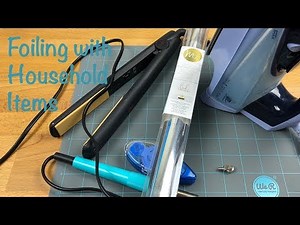 Foiling with Household Items