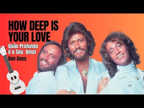 How deep is your love/BeeGee/Ukulele Tutorial