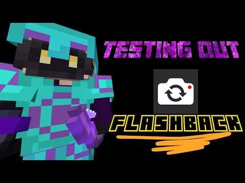 Testing Out The Flashback Mod
