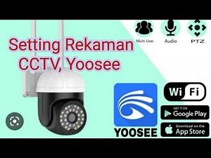 cara setting rekaman video cctv menggunakan aplikasi yoosee