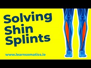 Relieve Your Shin Splints Fast with Somatics
