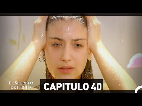 El Secreto De Feriha Capítulo 40 (HD) (Espanol Doblado)