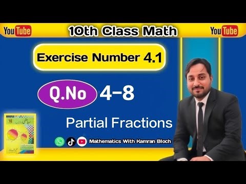 10th Class Math Exercise 4.1 Question No. 4-8 Partial Fractions 10th Math Ex 4.1 Q No.4-8