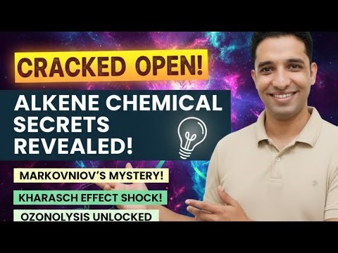 Markovnikov rule, Kharasch effect, Ozonolysis | Alkenes Chemical Properties | Organic Chemistry