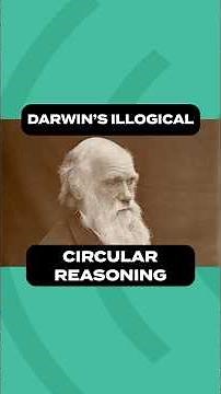Darwin's Illogical Circular Reasoning