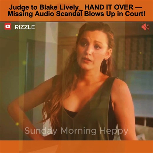 2.2K views · 41 reactions | Judge to Blake Lively_ HAND IT OVER — Missing Audio Scandal Blows Up in Court! #blakelively | Sunday Morning Heppy | Facebook
