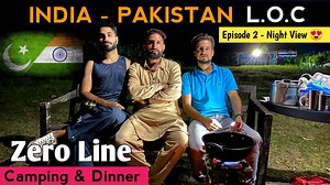 56K views · 2.8K reactions | Keran Valley , Night Camping & Cooking | India Pakistan Border Zero Line Ep2 朗 Subscribe My YouTube Channel For More Link Here :- https://youtube.com/c/VlogKashmir | Raashid Sarfaraz | Facebook