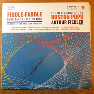 Boston Pops, Arthur Fiedler - Fiddle-Faddle And Other Leroy Anderson Favorites