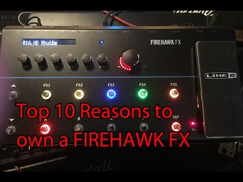 10 Reasons to Own a Line 6 Firehawk FX