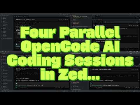 Parallel AI Programming Using OpenCode and Zed
