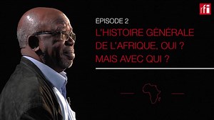 [Vidéo] L'Histoire générale de l'Afrique se fera avec l'Unesco