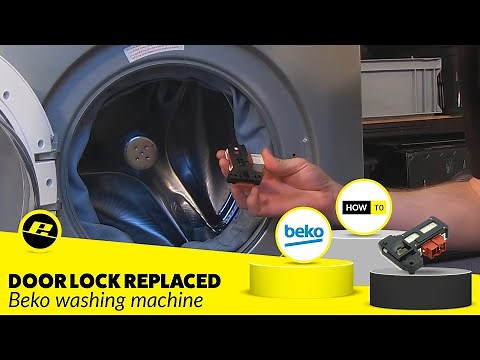 How to Replace the Door Lock on a Beko Washing Machine
