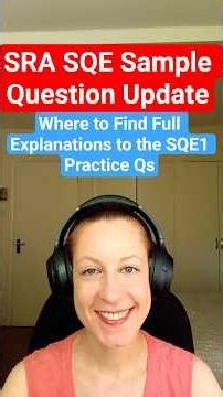 SRA SQE Sample Questions Update: Where to Find Full Explanations to the SQE1 Practice Questions