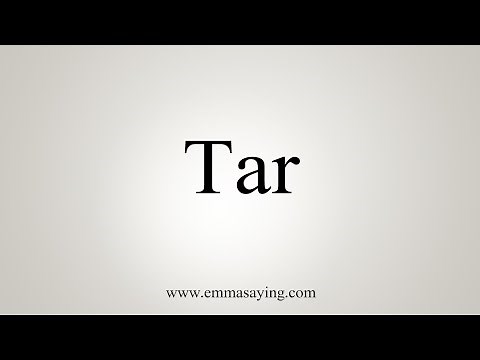 How To Say Tar