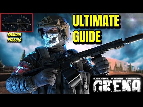 Ultimate Beginners Guide to Custom Presets (Tarkov Arena)