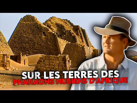 Au bout de la terre : L'empire des pharaons nubiens