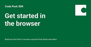 Get started in the browser - Coda Pack SDK