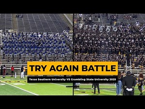 TRY AGAIN Battle | Texas Southern University vs Grambling State University | TSU vs GSU 2025 #band