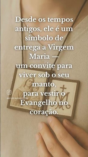 🌹A importância do Escapulário 🌹 #catolicos #nossasenhora #reflexão