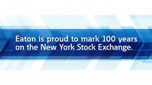 Eaton celebrates 100 years on the NYSE - Eaton videos