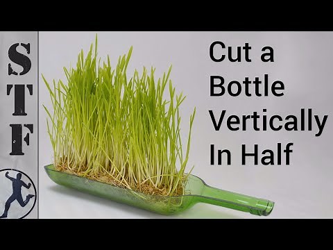 How to Cut Bottles in Half (Lengthwise)