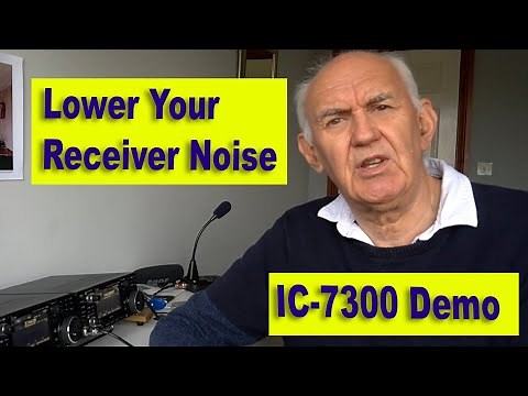 Better Receiver Reception - Lower Noise - Demo with IC-7300