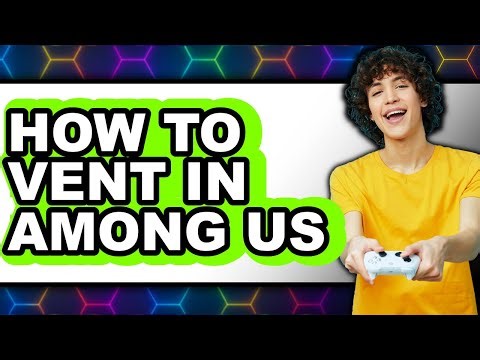 How to Vent in Among Us (only Way)