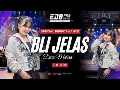 BLI JELAS - EDB PRO feat DEWI MAHIRA