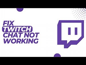 How To Fix Twitch Chat Not Working !!