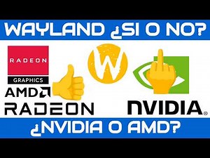 WAYLAND Y LINUX, ABANDONADOS POR NVIDIA, PERO POTENCIADOS POR AMD!