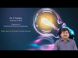 Basic Tie Set Matrix for Planar Networks by Dr.P Sridhar