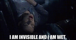 I am invisible and I am wet.