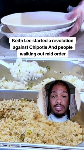 Keith Lee Starts Chipotle Revolution: Small Portions and Walkouts
