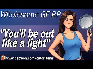 Wholesome Girlfriend ASMR but She Makes You Fall Asleep Via Frying Pan