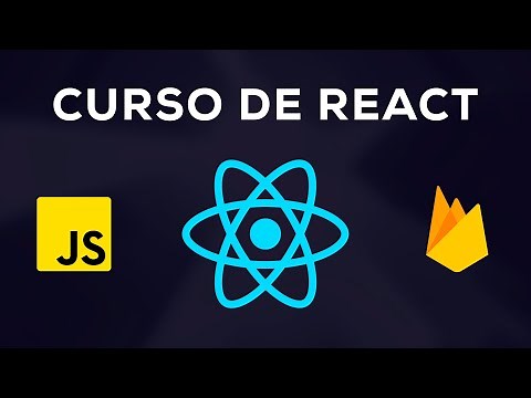 Curso de React y Firebase: Completo, Práctico y desde Cero