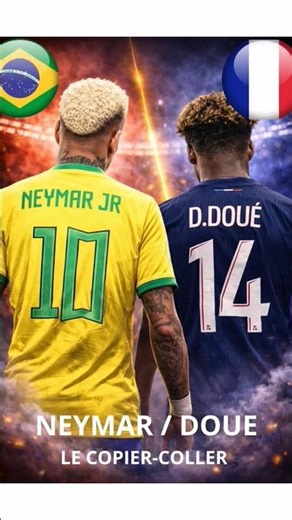 Neymar / Doué : le copier-coller ⚽ #football #neymar #doué #foot