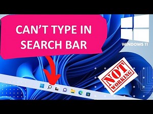 How To Fix Can’t Type in Windows 11 Search Bar