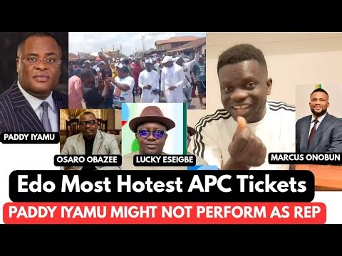 The Hotest Edo APC tickets right now/ paddy iyamu might not perform as Rep Member