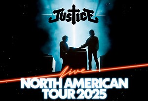 Justice announce 2025 tour dates, playing Red Rocks & more