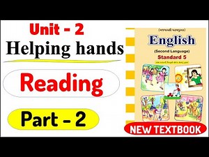 Std 5 English unit 2 Helping hands part 2 Reading