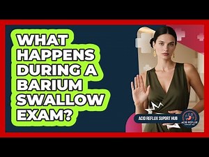 What Happens During a Barium Swallow Exam?